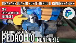 Elettropompa acqua non parte: riparare guasto sostituendo il condensatore