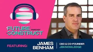 James Benham: Exploring Automation and the Future of Work at JBKnowledge