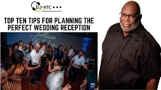 Top Ten Tips  For Planning The Perfect Wedding Reception