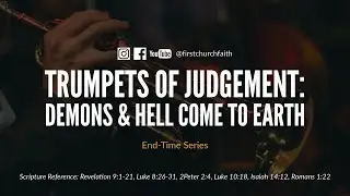 Trumpets of Judgement: Demons & Hell Come to Earth