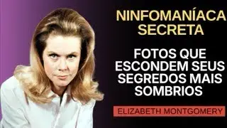 Elizabeth Montgomery: As Fotos Mais Privadas que Você Precisa Ver & História Não Contada