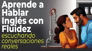 12 Minutos de Pr&aacute;ctica de Conversaci&oacute;n en Ingl&eacute;s - English Listening Practice