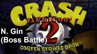 Crash Bandicoot 2 w/ MayhemDave l N. Gin: (Boss Battle)