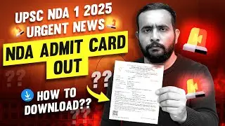 Emergency Update !!! NDA 1 2025 Admit Card Out Now!!!!