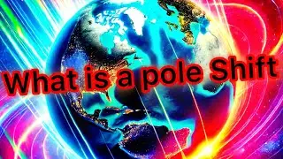 What is a Pole Shift?