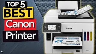 ✅ TOP 5 Best Canon Printers: Today&rsquo;s Top Picks