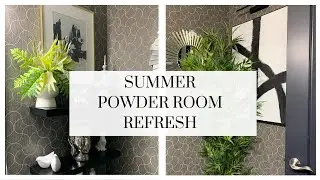 NEW!!! SUMMER POWDER ROOM REFRESH | DECORATING WITH GREENERY