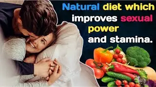 Natural food that enhances sexual power and stamina. Dr.Imran_Lashari
