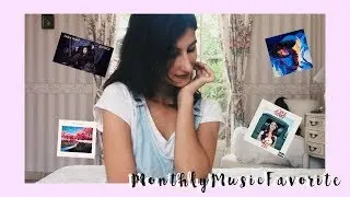 MONTHLY MUSIC FAVORITES : SUMMER SONGS YOU NEED