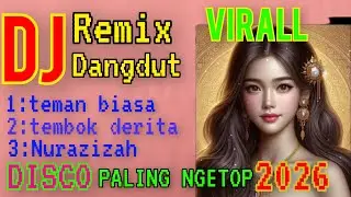 DISCO  TEMAN BIASA DJ REMIX DANGDUT PALING POPULER PALING ASIK DI 2026 SUMPAH MUSIK NYA NO 1 FUULBAS