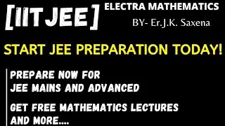 FREE Initiative for JEE Aspirants || IIT JEE Math || BY- Er.J.K. Saxena
