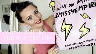 MISSY EMPIRE HAUL / MY FIRST EVER ORDER. TRY ON AND FIRST IMPRESSION