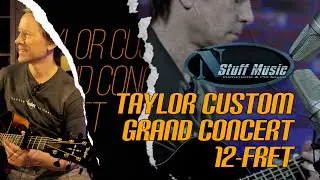 Taylor Custom Grand Concert 12-Fret Sitka Spruce / Big Leaf Maple