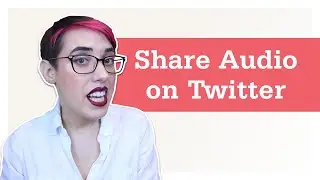 How to share audio on Twitter