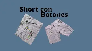 Short decorado con Botones - Shorts decorated with buttons