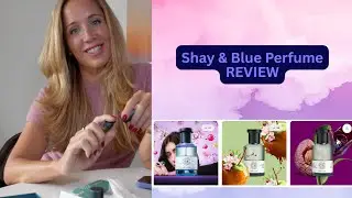 Shay & Blue Perfume Review -- Oooh lala, here for the smells and ethos...