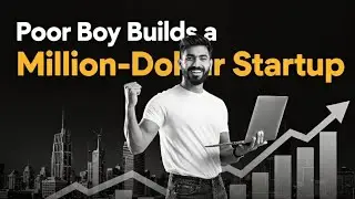 Story of A Poor Boy that Builds a Million-Dollar Startup | Motivational Success Story...