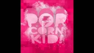 BASSMONSTER - POPCORNKID!