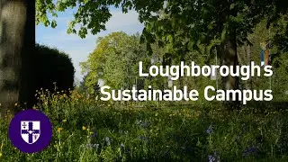 Loughborough's Sustainable Campus