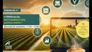 Webinaire inTERREmatinale #7 : m&eacute;thanisation, parlons avenir !