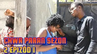 CHWA PARAN SEZON 2 FULL EPISODE 1. GEN KOZE JODIA, DEMA/ TINE/ STELLA/ PAST&Egrave;/ KEDJY/ STEEVE/ LALA