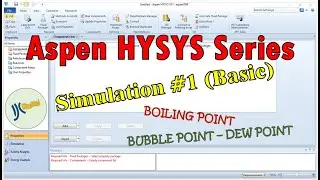Boiling, Bubble & Dew Point with Aspen HYSYS #simulation #modeling
