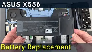 DIY Asus X556 Battery Replacement | Fix Fast Battery Drain