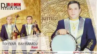 Teyyar Bayramov - Rast - ( Klassik Mugamlar (1) Albomu № 2 ) - Dj R@min Production