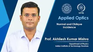Lecture 48 : Normal and Oblique Incidence