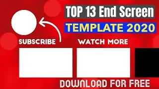 TOP 13 YouTube EndScreen Animation Templates [FREE Download]