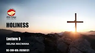 Holiness | Lecture 5: BC209-HOL-20260121
