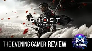 Ghost of Tsushima | Doom The Movie | Episode 33 | THE EVENING GAMER