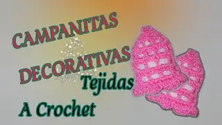 Decorative crocheted Christmas bells