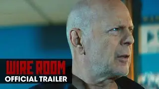 Wire Room (2022 Movie) Official Trailer - Kevin Dillon, Bruce Willis