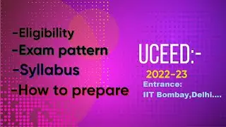 Uceed preparation 2023 tips  ||UCEED Entrance Exam Full detail ||Prepration time for uceed ||
