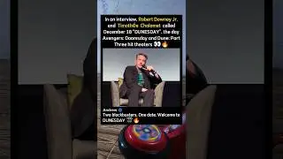 Robert Downey Jr. and Timoth&eacute;e Chalamet called December 18 