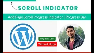 Add Scroll Indicator In Wordpress Without Plugin ✅ Progress Bar 📝reading Scroll Indicator