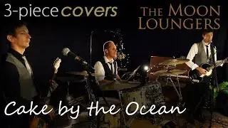 Cake By the Ocean - DNCE - Cover by Bristol Wedding Band the Moon Loungers