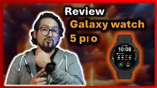 Review Galaxy Watch 5 Pro en 2025: resistente y fiable, ¿todavía vale la pena?