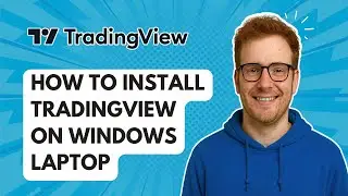 Как установить TradingView на ноутбук с Windows [Руководство 2025]