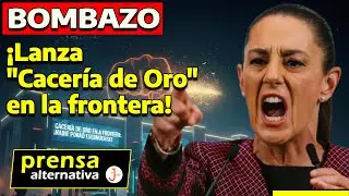 NADIE PODR&Aacute; ESCONDERSE! Sheinbaum promete exprimir 250 mil millones de pesos adicionales!!!