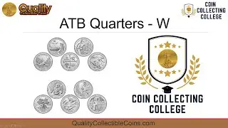 America The Beautiful ATB Quarters - W | Coin Collecting College | Quality Collectible Coins