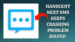How To Solve Handcent Next SMS App Keeps Crashing Problem|| Rsha26 Solutions