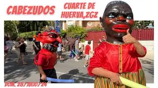 Último Recorrido CABEZUDOS Fiestas CUARTE DE HUERVA 2024 | ZgZ