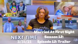 Married At First Sight | season 12 episode 12 trailer