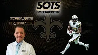 How Bad is Michael Thomas Ankle Injury? Interview with Dr. Jesse Morse | State of the Saints Podcast