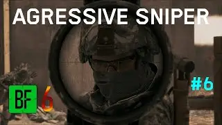 BATTLEFIELD 6 AGRESSIVE SNIPER #6