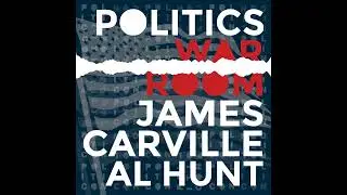 156: Will Bunch: After The Ivory Tower Falls | Politics War Room with James Carville & Al Hunt