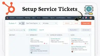 How To Set Up Service Tickets In HubSpot (Simple Support Setup)
