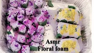 ASMR - Floral Foam Compilation with Mini paste play at the end. Crunchy and powdery